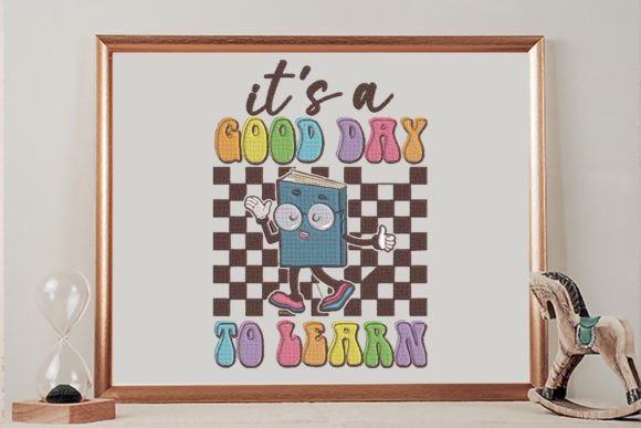 It's a Good Day to Learn: A Charming Embroidery Design