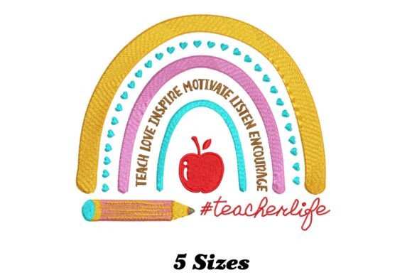 Teach Love Inspire Rainbow: A Whimsical Embroidery Design